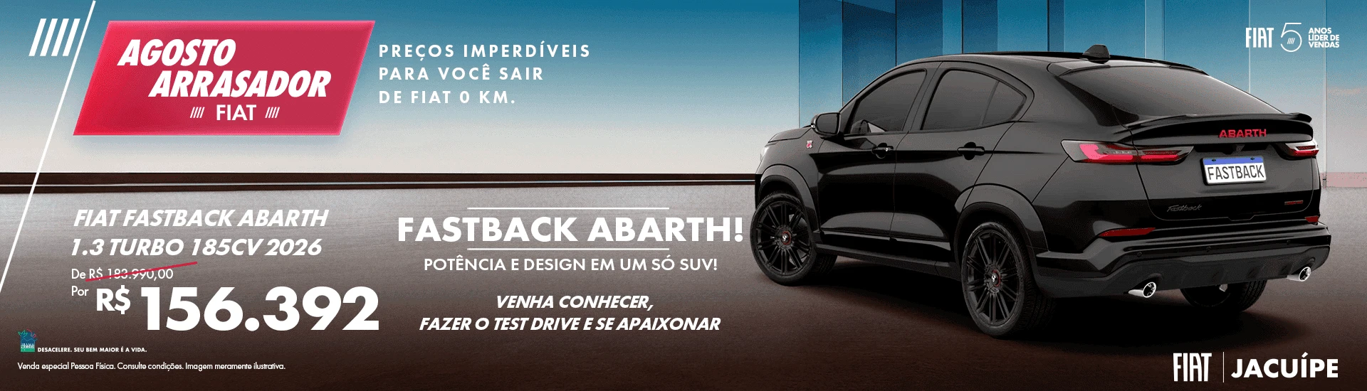 10 - -Banner-Desktop-1920x550 - -JACUÍPE - -OFERTAS-MENSAIS-MONTADORA-AGOSTO2026 - -FASTBACK-ABARTH-1